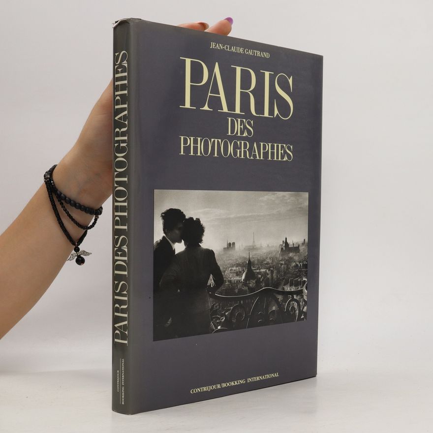 Jean-Claude Gautrand Paris des photographes