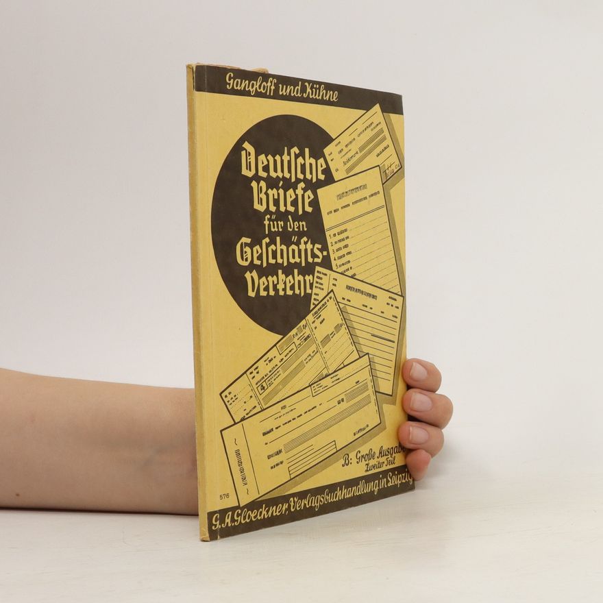 Walter Gangloff Deutsche Briefe für den Geschäftsverkehr, Große Ausgabe, 2. Teil