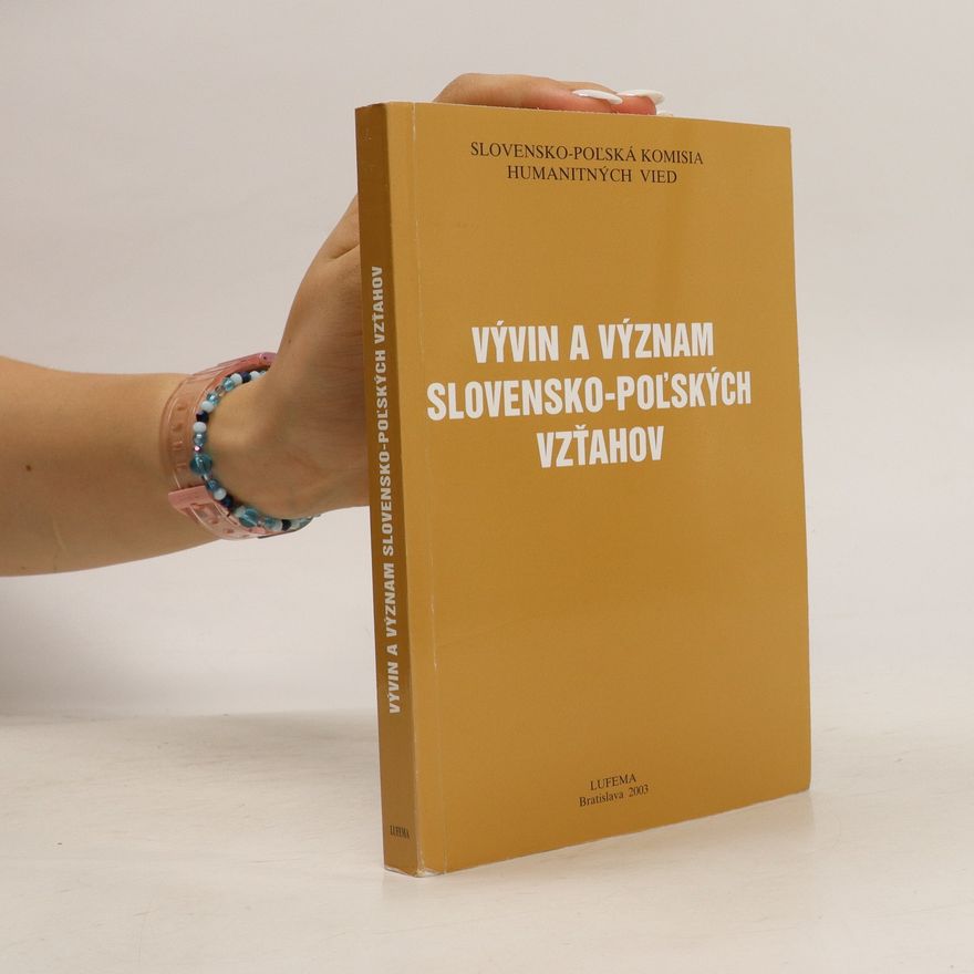 Jozef Hvišč Vývin a význam slovensko-poľských vzťahov