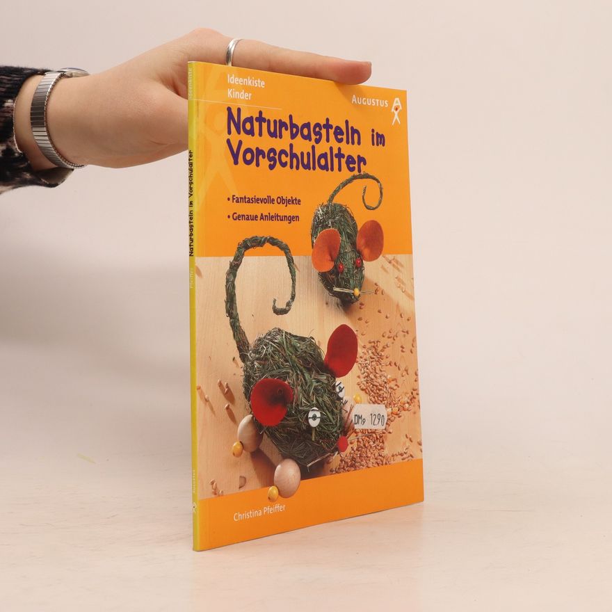 Autorenkollektiv Naturbasteln im Vorschulalter