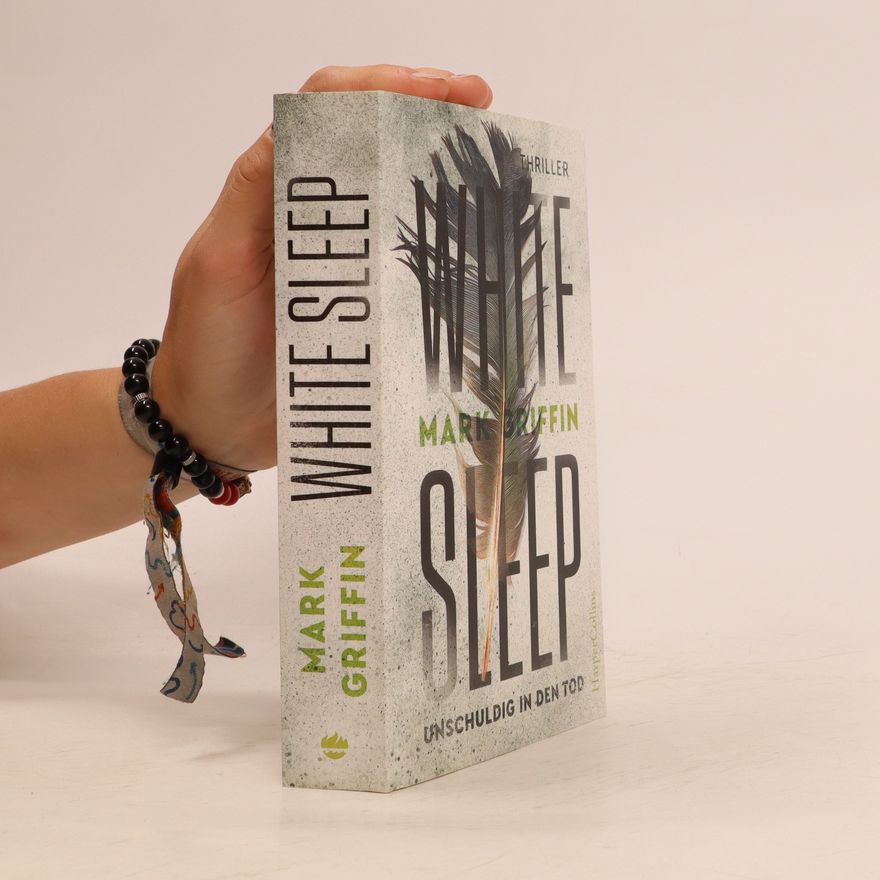 Mark Griffin White Sleep - Unschuldig in den Tod