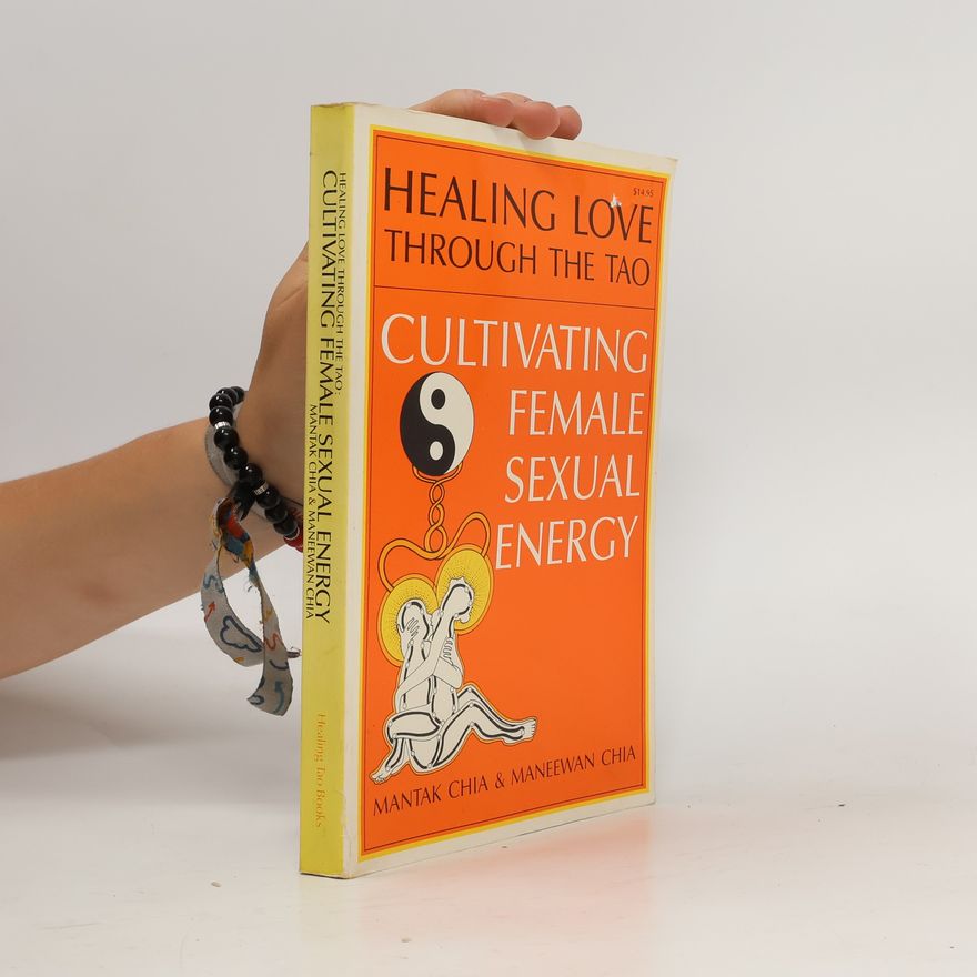 Mantak Chia Healing Love Through the Tao