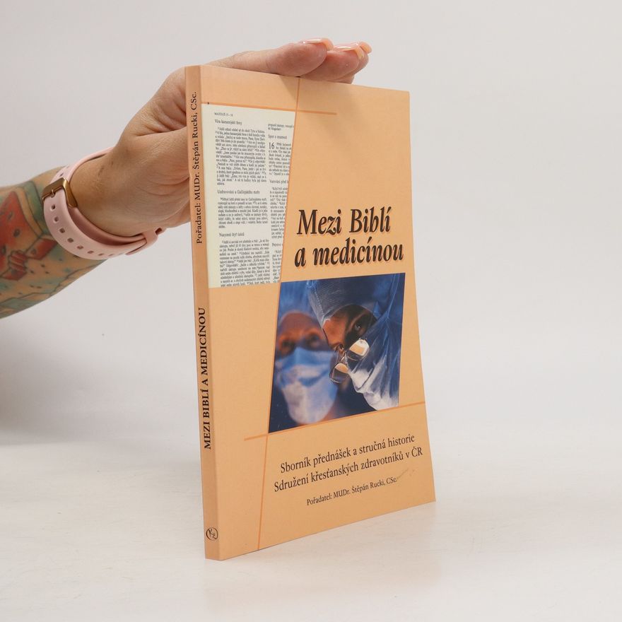 Štěpán Rucki Mezi Biblí a medicínou