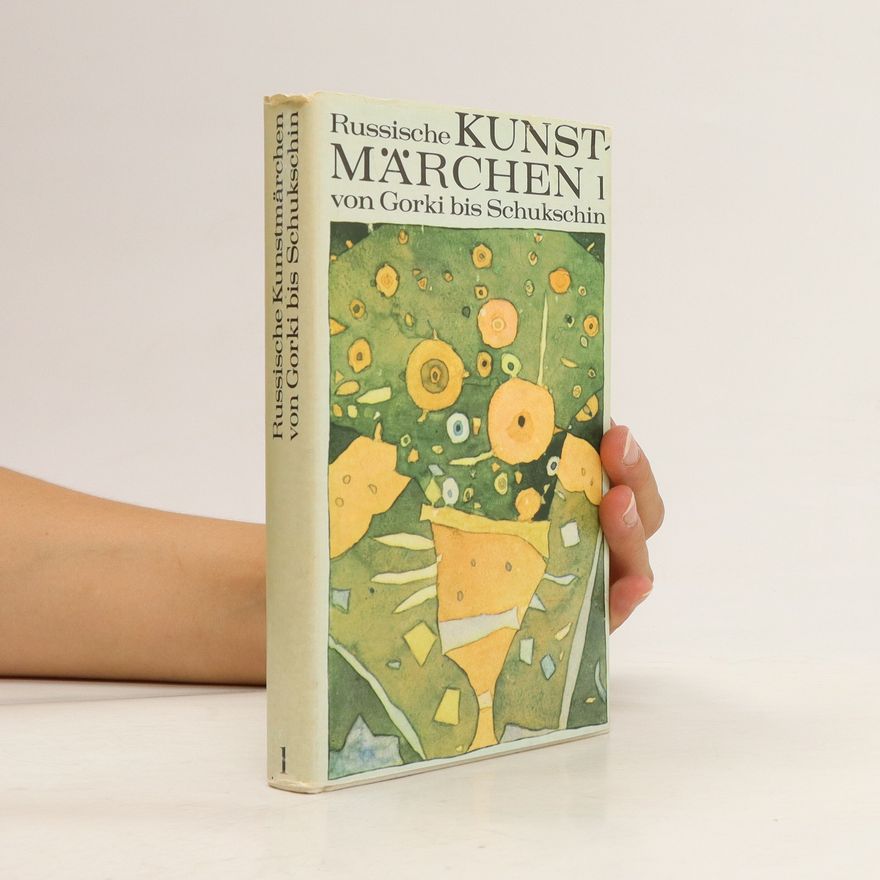 Various authors Russische Kunstmärchen 1. Von Gorki bis Schukschin