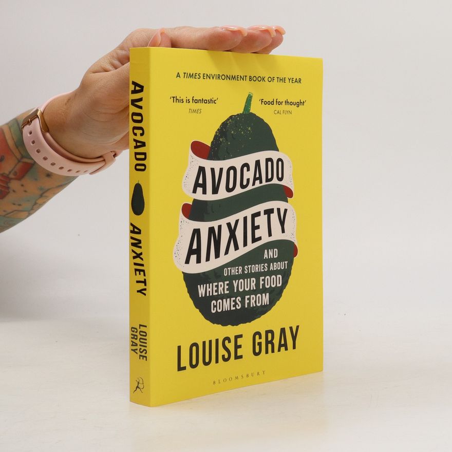 Louise Gray Avocado Anxiety
