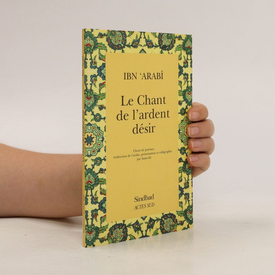 Ibn Arabi Le chant de l'ardent désir