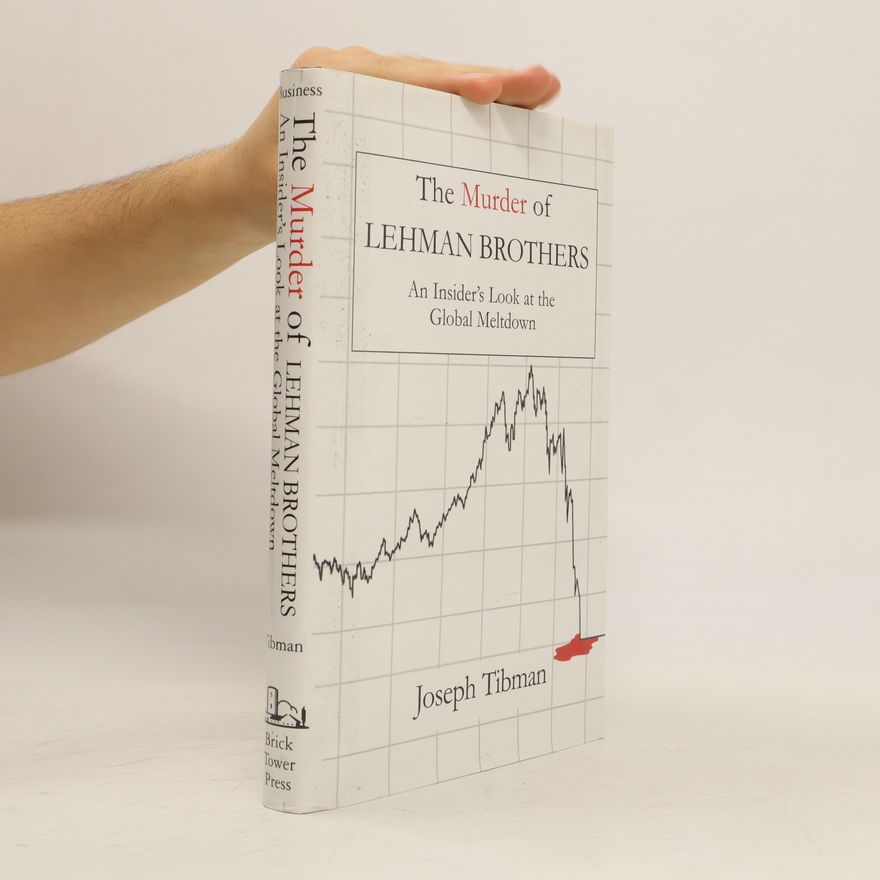 Joseph Tibman The Murder of Lehman Brothers