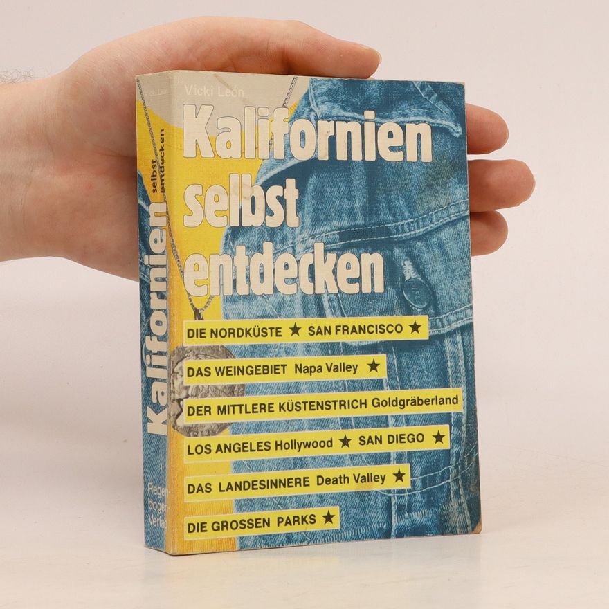Vicki León Kalifornien selbst entdecken