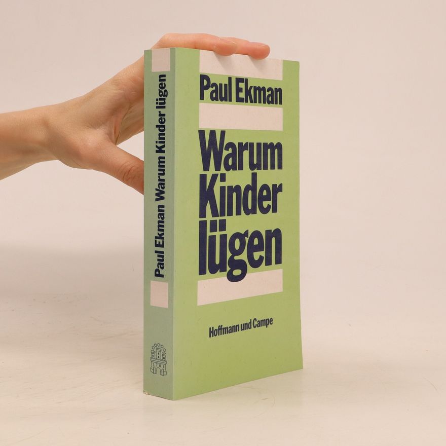 Paul Ekman Warum Kinder lügen