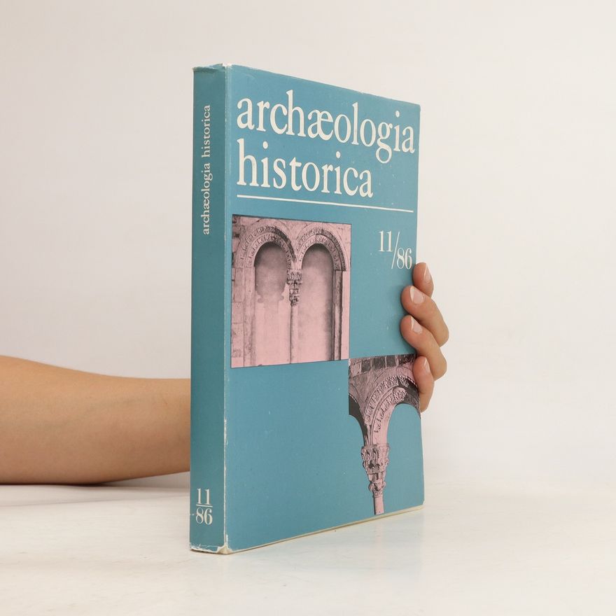 Kolektív autorov Archaeologia historica 11/86