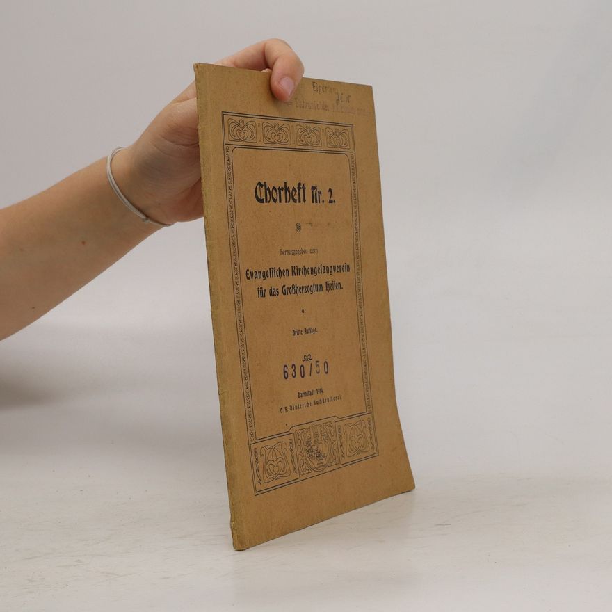 Autorenkollektiv Chorbeft für. 2. Evangelischen Kirchengelangverein für das Großherzogtum Hellen. 630/50