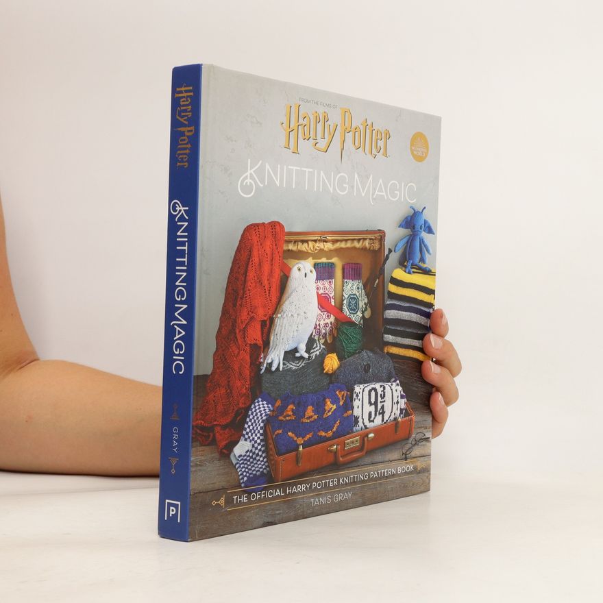 Tanis Gray Harry Potter Knitting Magic