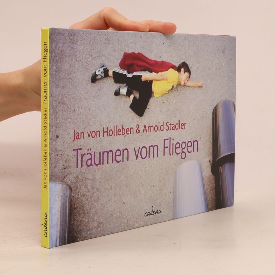 Arnold Stadler Träumen vom Fliegen