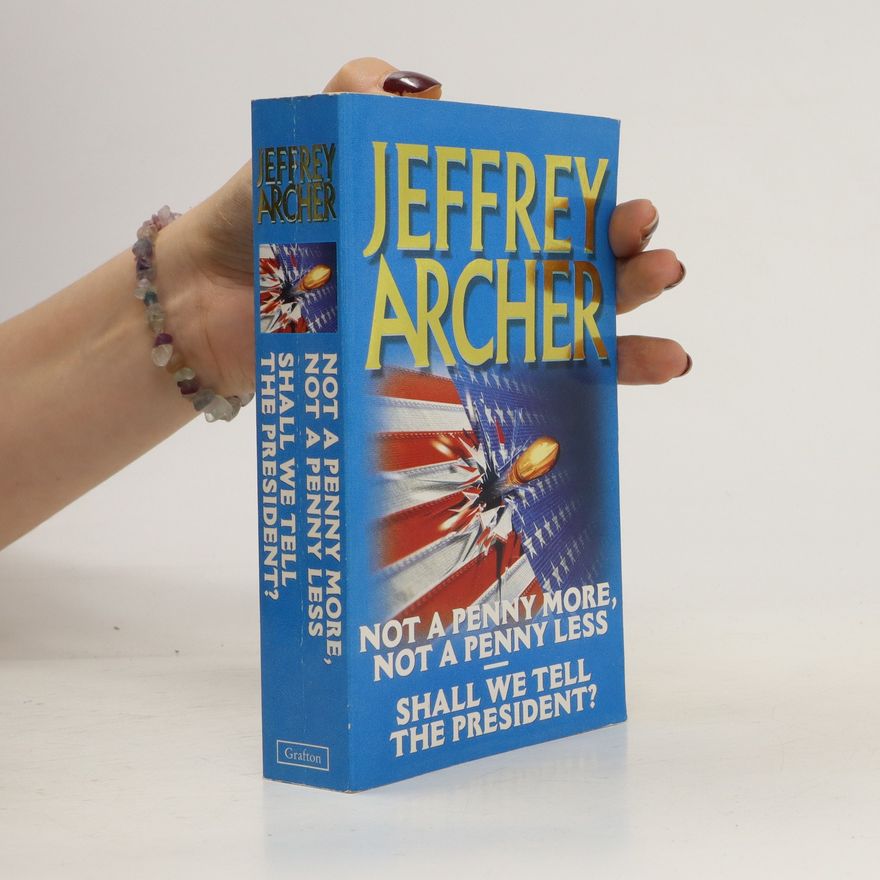 Jeffrey Archer Not a Penny More, Not a Penny Less