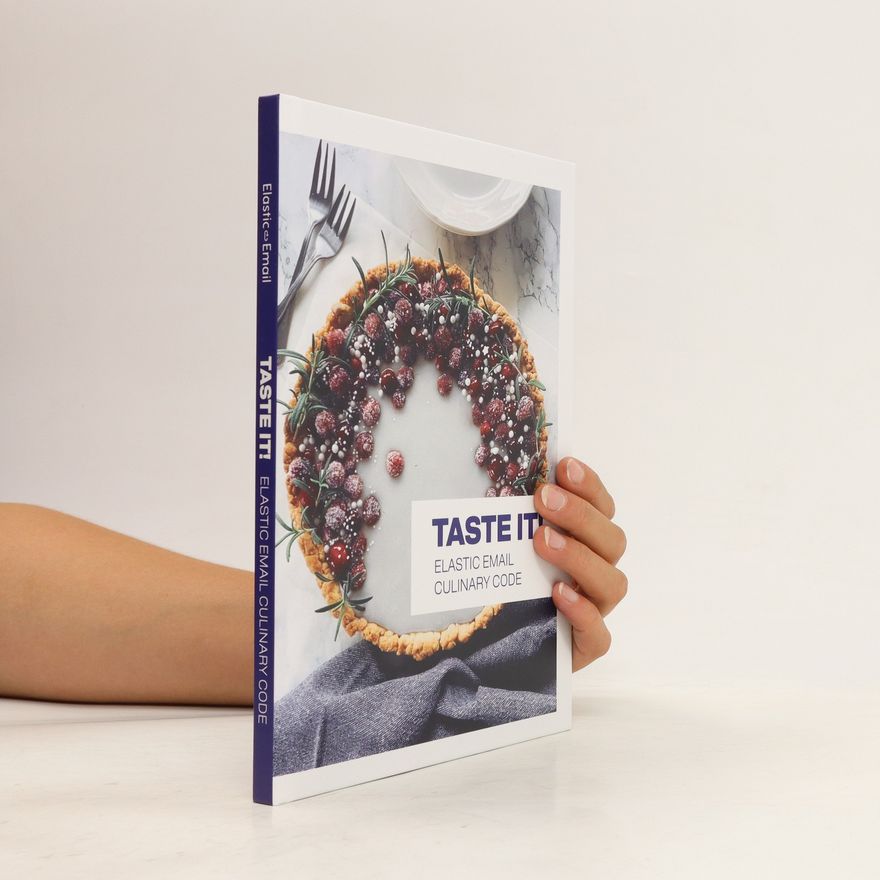 Kolektiv autorů Taste It! Elastic email culinary code