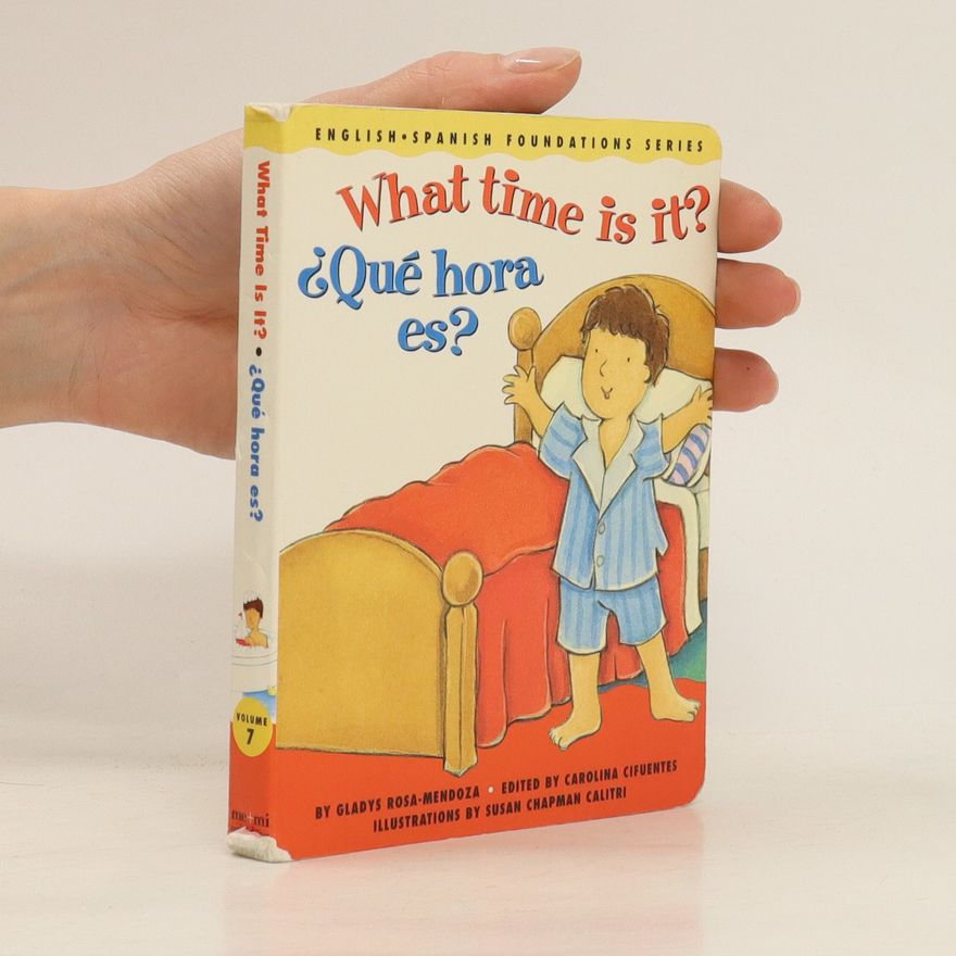 Gladys Rosa-Mendoza What time is it? Qué Hora Es?