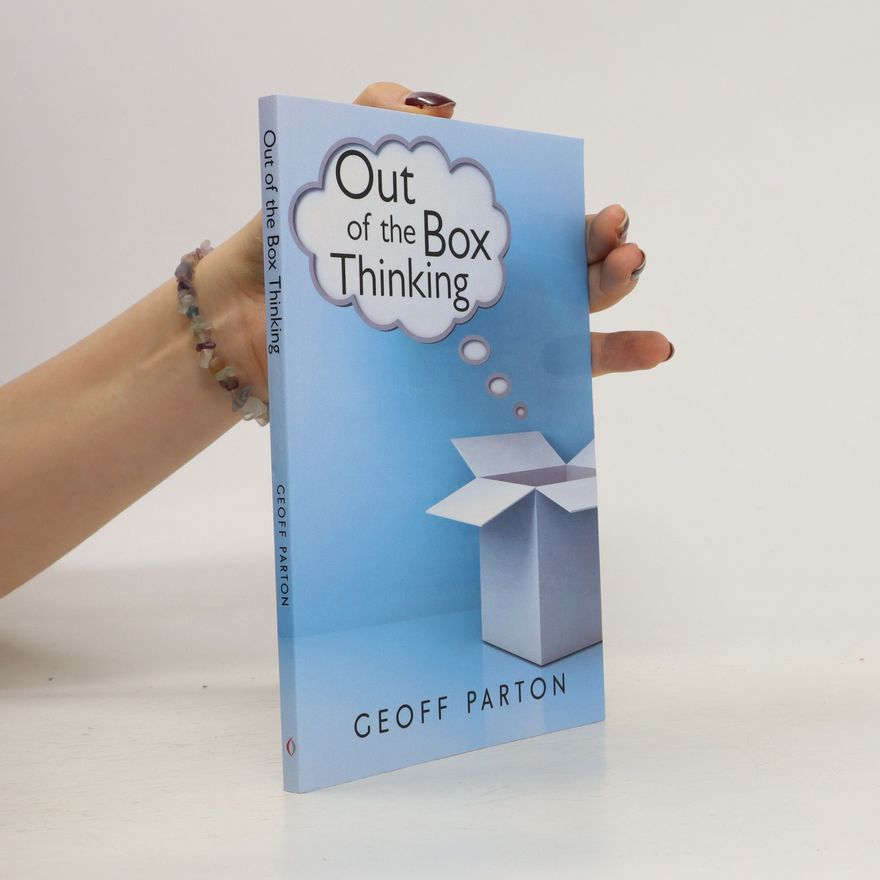 Geoff Parton Out Of The Box Thinking