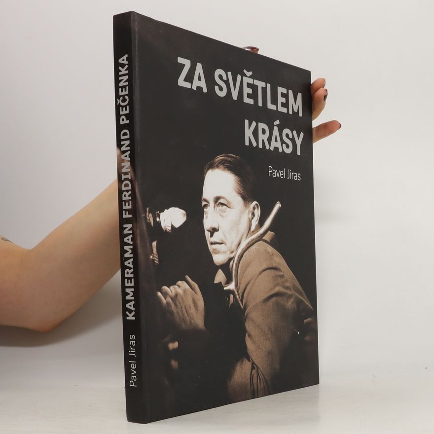 Pavel Jiras Za světlem krásy