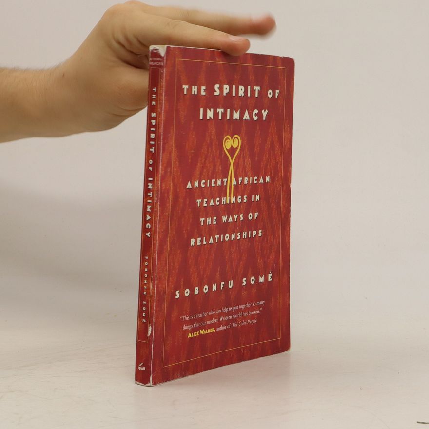 Sobonfu Some The Spirit of Intimacy