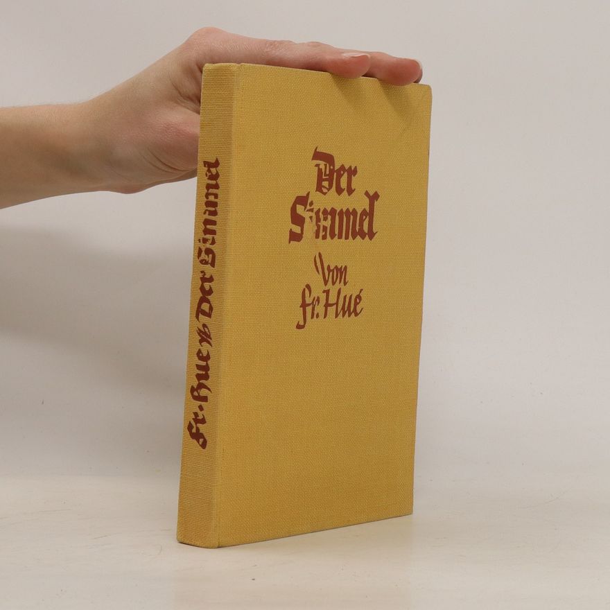 Friedrich Hué Der Simmel: Geschichte eines Heimatsuchers