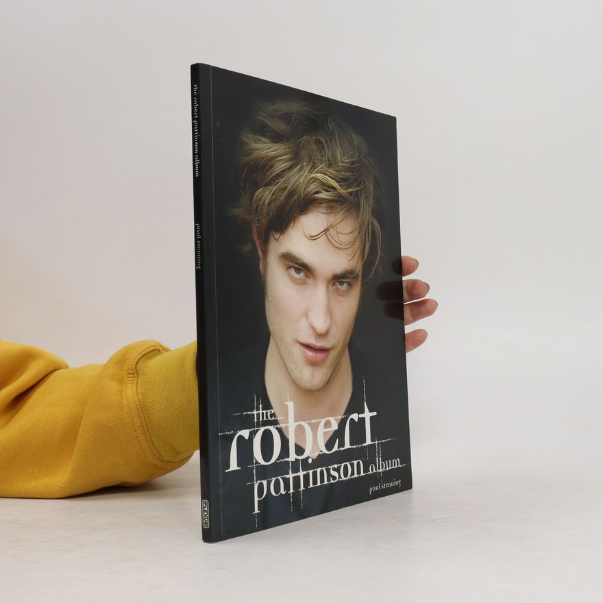 Paul Stenning The Robert Pattinson Album