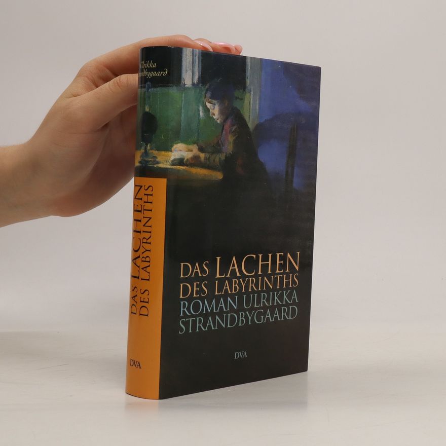 Ulrikka Strandbygaard Das Lachen des Labyrinths