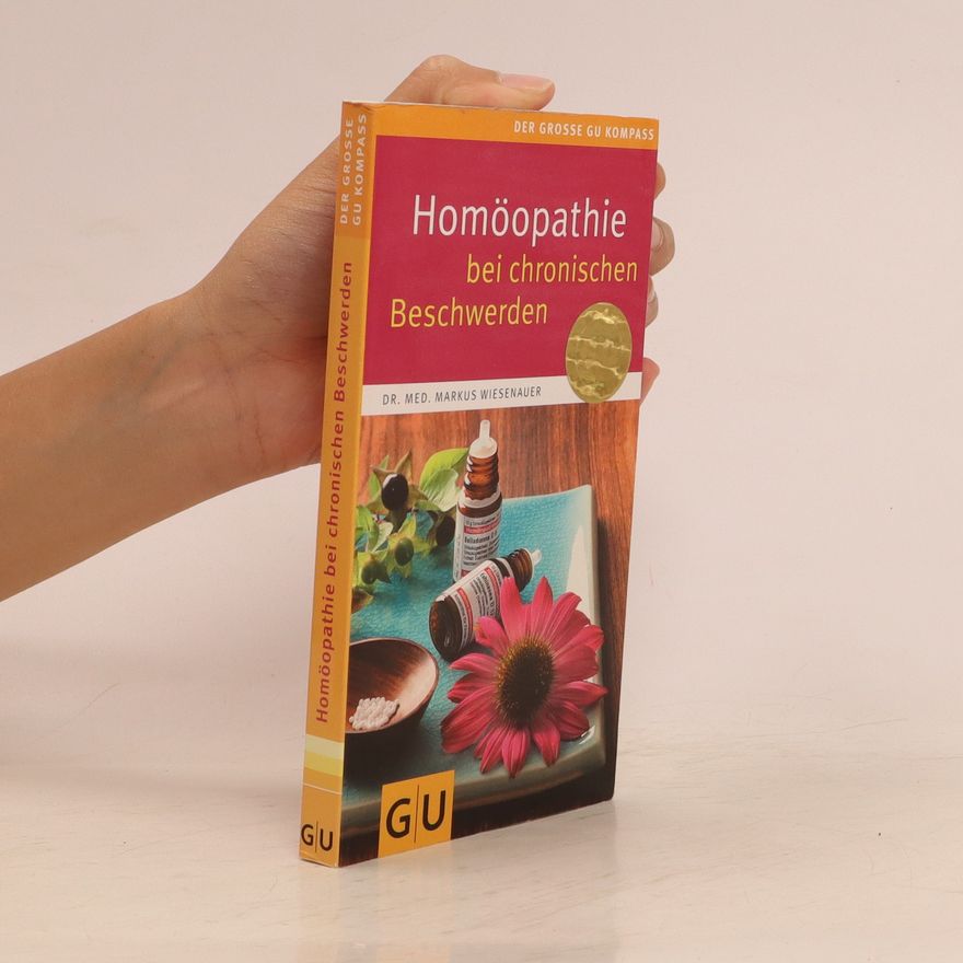 Markus Wiesenauer Homöopathie bei chronischen Beschwerden