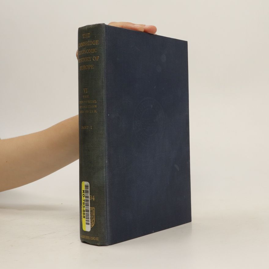 Kolektiv autorů The Cambridge Emonomic History of Europe VI