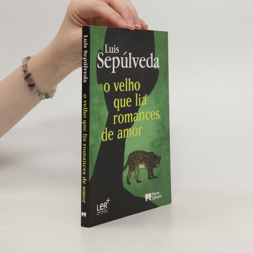 Luis Sepúlveda O velho que lia romances de amor