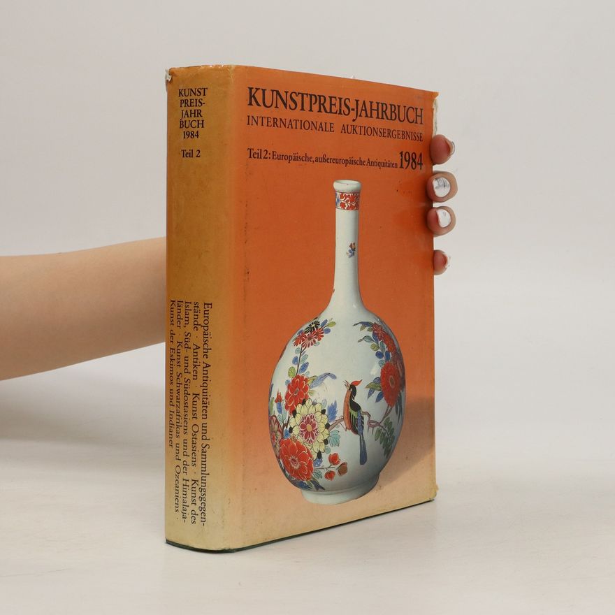 Kolektiv autorů Kunstpreis-Jahrbuch. Internationale Auktionsergebnisse 1984. Band XXXIX