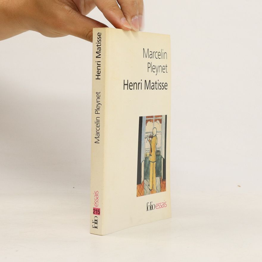 Marcelin Pleynet Henri Matisse