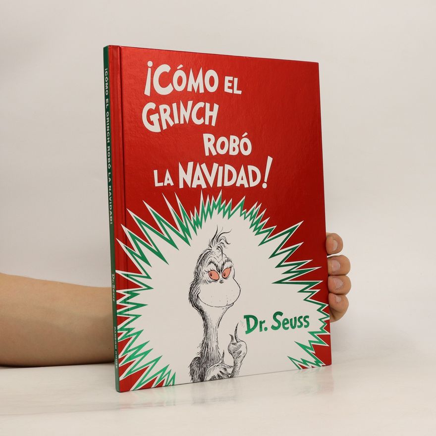Dr. Seuss ¡Cómo el Grinch robó la Navidad!