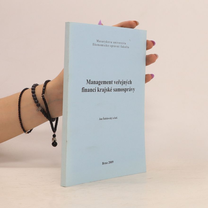 Jan Šelešovský Management veřejných financí krajské samosprávy