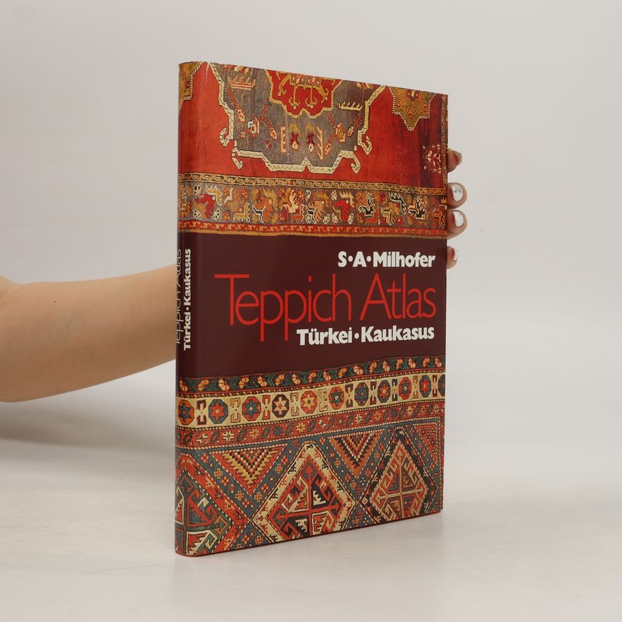 Stefan A. Milhofer Teppich-Atlas Türkei, Kaukasus