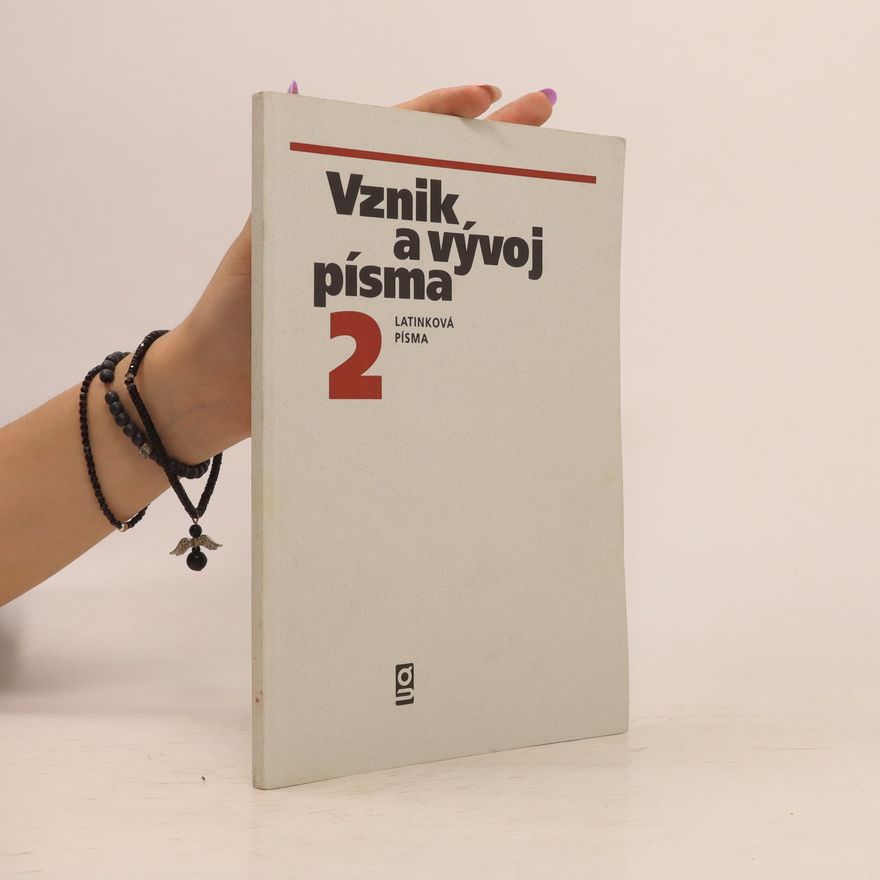 Jana Průšová Vznik a vývoj písma 2
