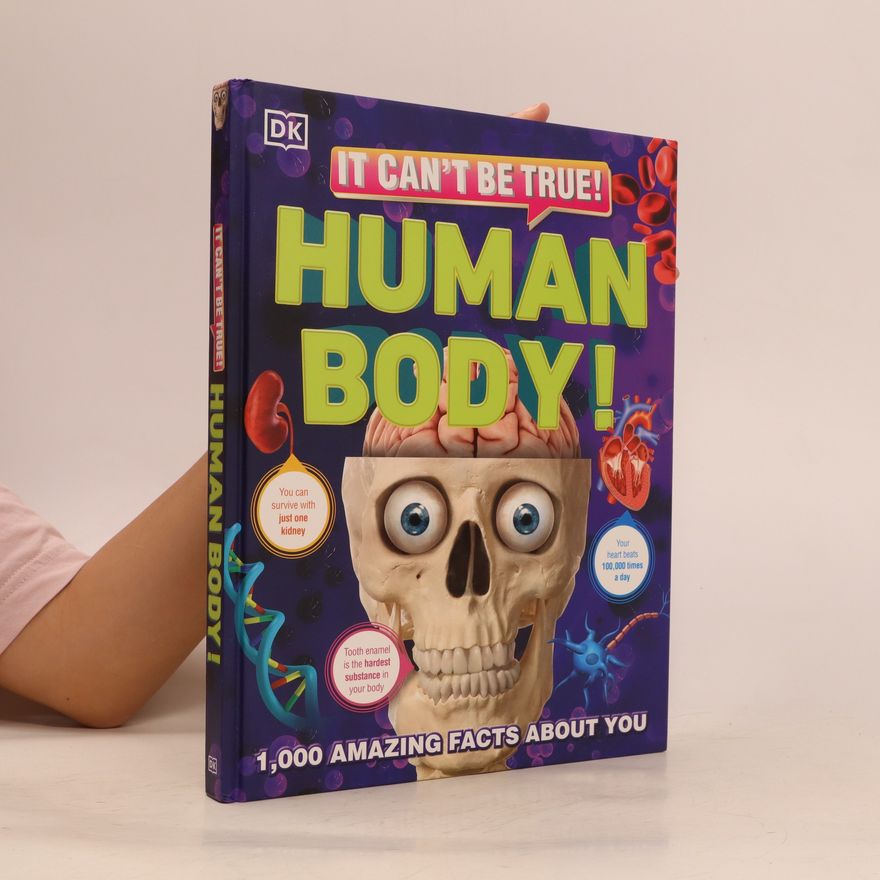 Collectif d'auteurs It Can't Be True! Human Body!