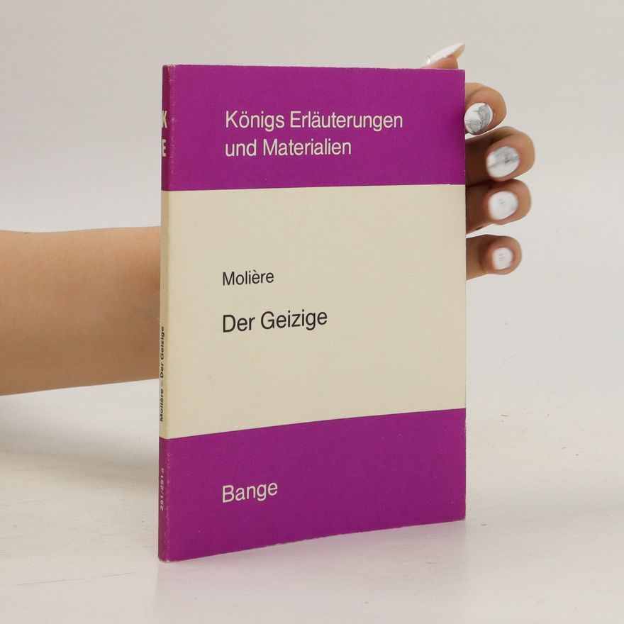 Klaus Bahners Erläuterungen zu Molières Der Geizige