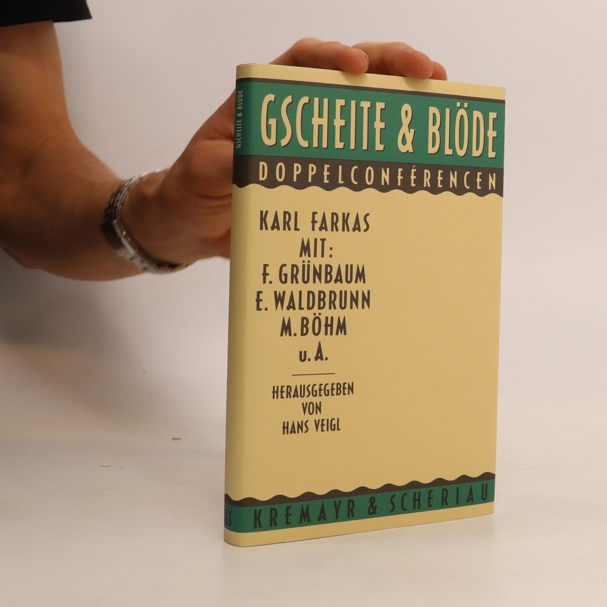 Karl Farkas Gscheite & blöde. Doppelconférencen
