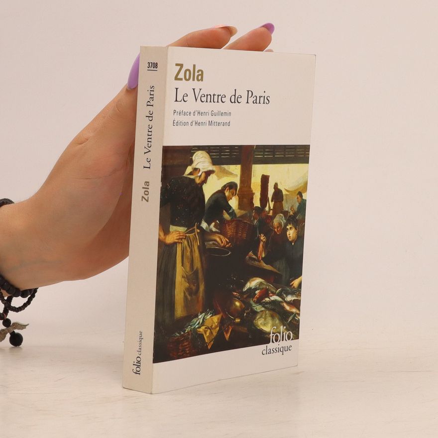 Émile Zola Le Ventre de Paris