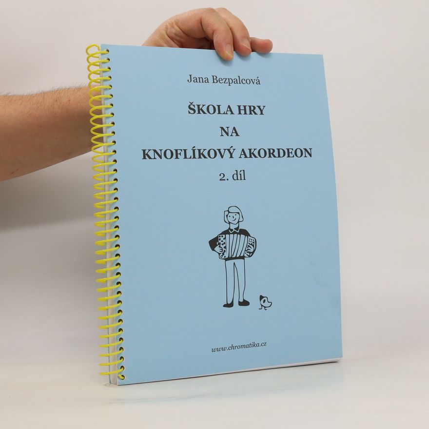 Jana Bezpalcová Škola hry na knoflíkový akordeon, 2. díl
