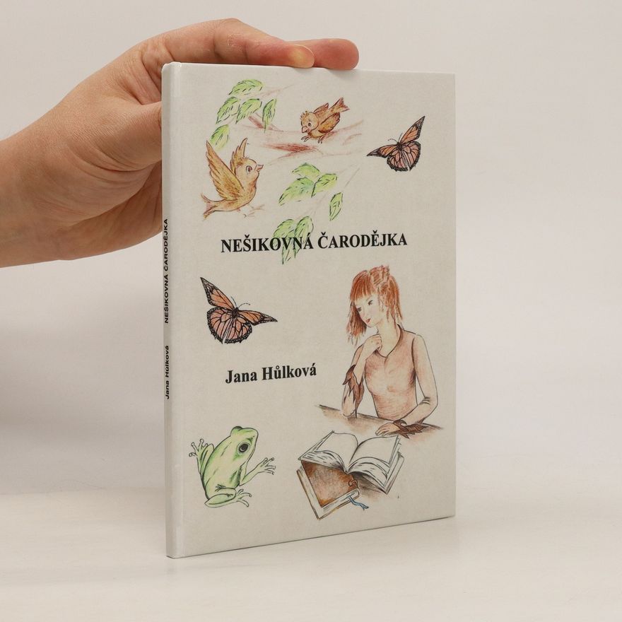 Jana Hůlková Nešikovná čarodějka