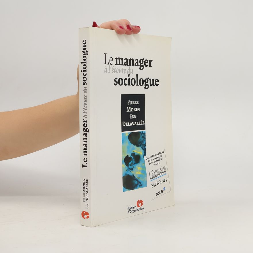 Eric Delavallée Le manager à l'écoute du sociologue
