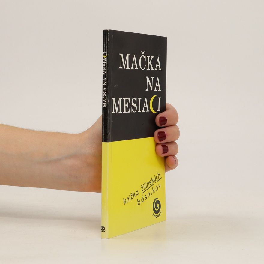 Peter Ničík Mačka na mesiaci. Knížka žilinských básnikov