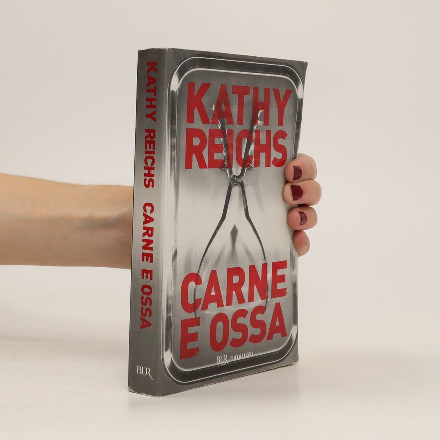 Kathy Reichs Carne e ossa