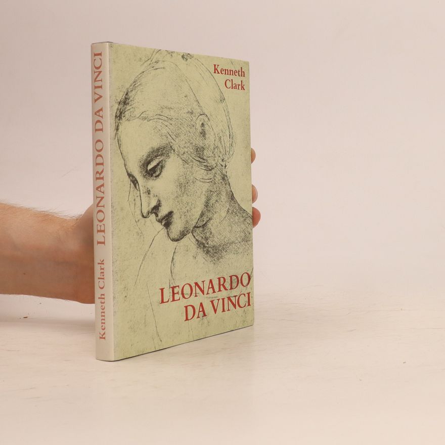 Kenneth Clark Leonardo da Vinci