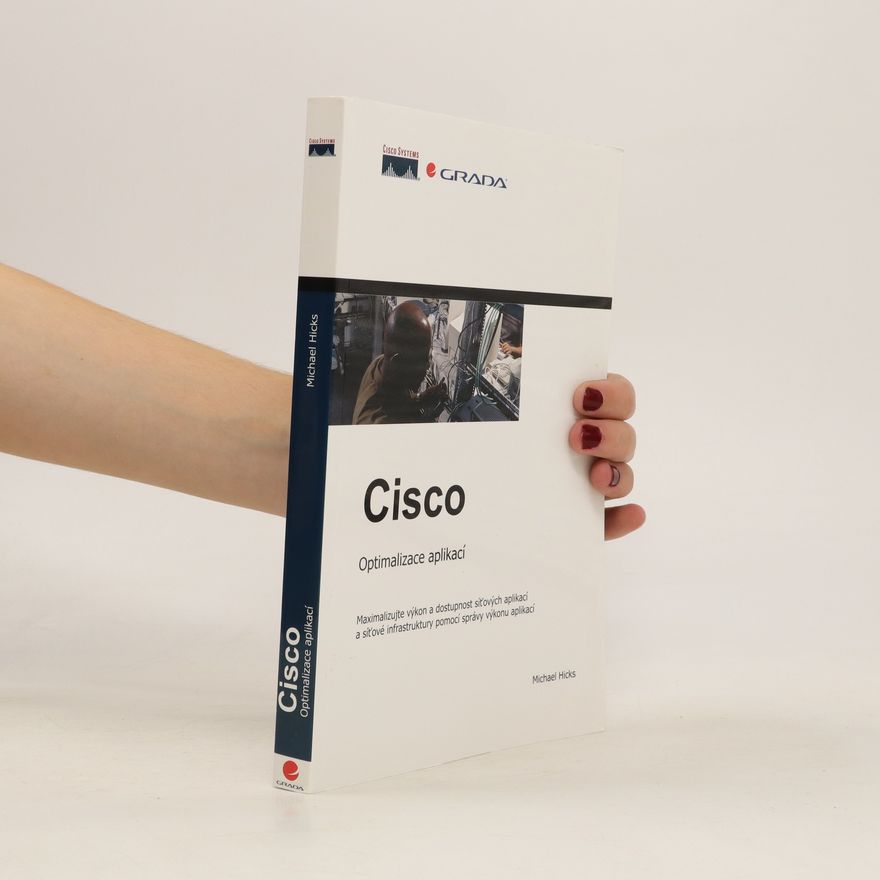 Michael Hicks Cisco – Optimalizace aplikací