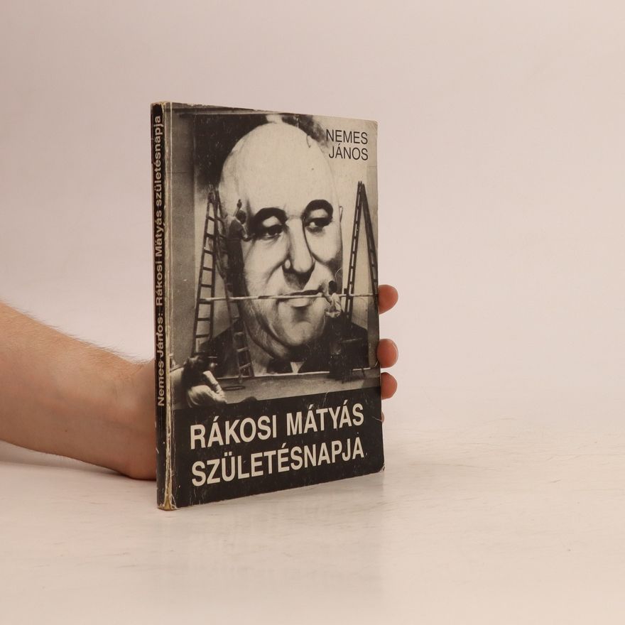 János Nemes Rákosi Mátyás születésnapja