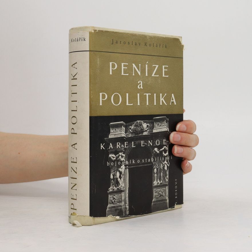 Jaroslav Kolářík Peníze a politika