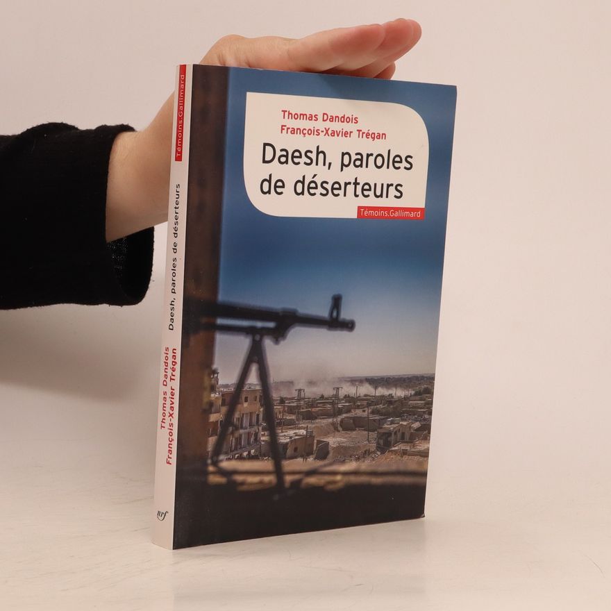 François-Xavier Trégan Daesh, paroles de déserteurs