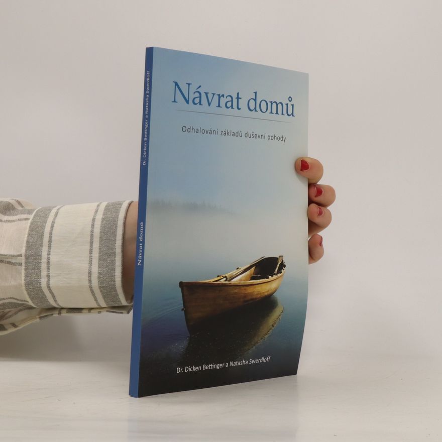 Natasha Swerdloff Návrat domů : odhalování základů duševní pohody